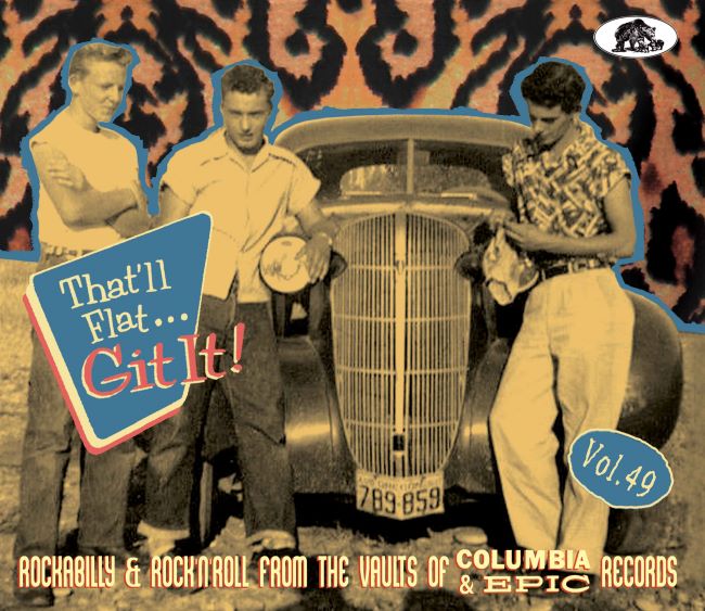 V.A. - That'll Flat Git It ! Vol 49 Rockablly & Rock'n'Roll From